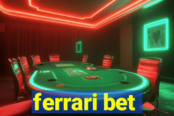 ferrari bet